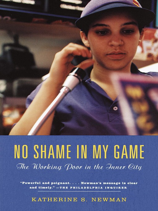 Title details for No Shame in My Game by Katherine S. Newman - Available